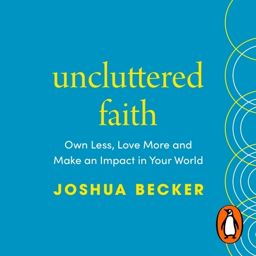 Book cover of Uncluttered Faith by Joshua Becker