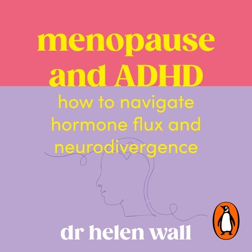 Book cover of Menopause and ADHD by Helen Wall