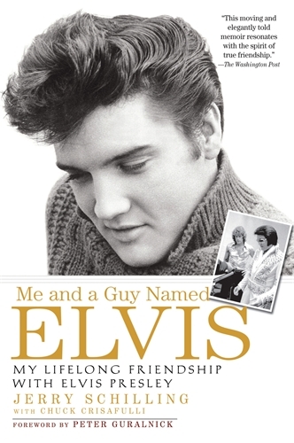 Book cover of Me and a Guy Named Elvis by Jerry Schilling