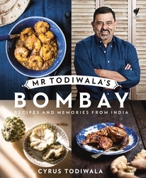 Book cover of Mr Todiwala's Bombay by Cyrus Todiwala