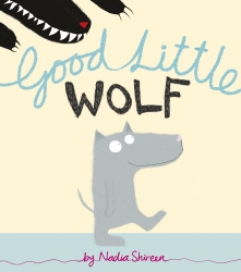 Book cover of Good Little Wolf by Nadia Shireen
