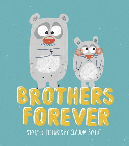 Book cover of Brothers Forever by Claudia Boldt