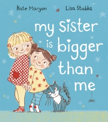 Book cover of My Sister is Bigger than Me by Kate Maryon