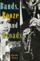 Book cover of Bands, Booze And Broads by Sheila Tracy