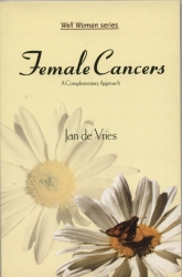 Book cover of Female Cancers by Jan de Vries