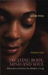 Book cover of Treating Body, Mind and Soul by Jan de Vries