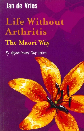 Book cover of Life Without Arthritis by Jan de Vries