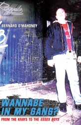Book cover of Wannabe in my Gang? by Bernard O'Mahoney
