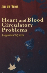 Book cover of Heart and Blood Circulatory Problems by Jan de Vries