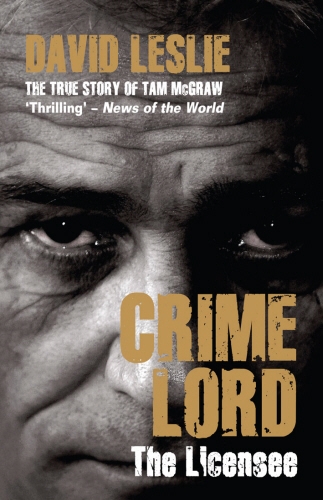 Book cover of Crimelord: The Licensee by David Leslie