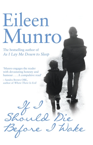 Book cover of If I Should Die Before I Wake by Eileen Munro