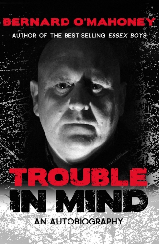 Book cover of Trouble in Mind by Bernard O'Mahoney