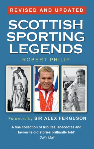 Book cover of Scottish Sporting Legends by Robert Philip