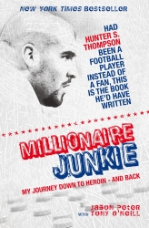 Book cover of Millionaire Junkie by Jason Peter, Tony O'Neill