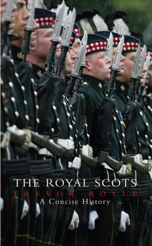 Book cover of The Royal Scots by Trevor Royle