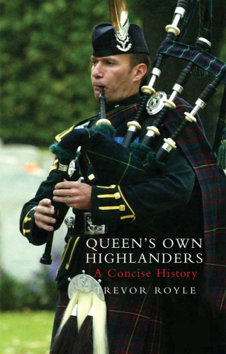 Book cover of Queen's Own Highlanders by Trevor Royle