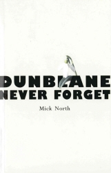 Book cover of Dunblane by Mick North