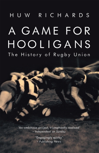Book cover of A Game for Hooligans by Huw Richards
