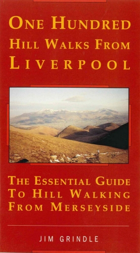 Book cover of One Hundred Hill Walks from Liverpool by Jim Grindle
