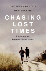 Book cover of Chasing Lost Times by Geoffrey Beattie, Ben Beattie