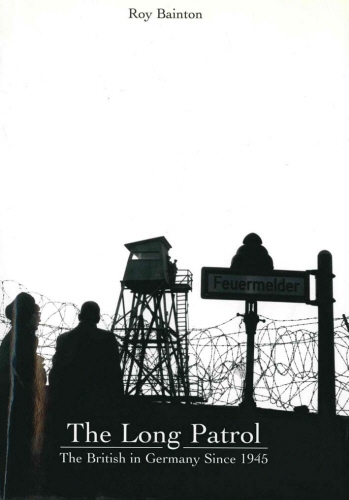 Book cover of The Long Patrol by Roy Bainton