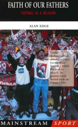 Book cover of Faith of our Fathers by Alan Edge