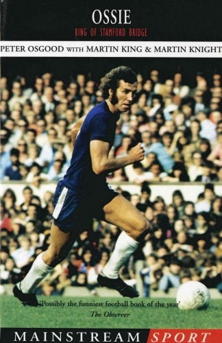 Book cover of Ossie by Peter Osgood, Martin King, Martin Knight