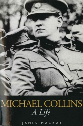 Book cover of Michael Collins by James Mackay