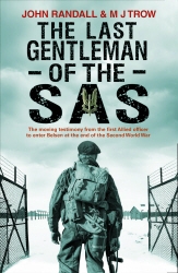 Book cover of The Last Gentleman of the SAS by John Randall, M J Trow