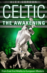 Book cover of Celtic: The Awakening by Alex Gordon