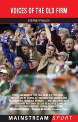 Book cover of Voices Of The Old Firm by Stephen Walsh