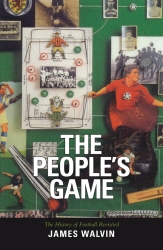 Book cover of The People's Game by James Walvin