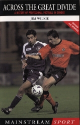 Book cover of Across The Great Divide by George Wilkie, Jim Wilkie