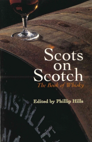 Book cover of Scots On Scotch by Philip Hills