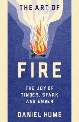 Book cover of The Art of Fire by Daniel Hume