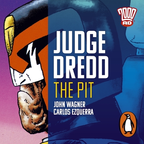 Book cover of Judge Dredd: The Pit by John Wagner, Carlos Ezquerra