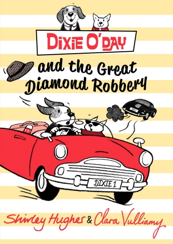 Book cover of Dixie O'Day and the Great Diamond Robbery by Shirley Hughes