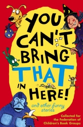 Book cover of You Can't Bring That in Here! by Pat Thomson