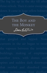 Book cover of The Boy and the Monkey by Leon Garfield