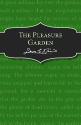 Book cover of The Pleasure Garden by Leon Garfield