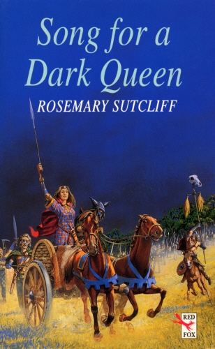 Book cover of Song For A Dark Queen by Rosemary Sutcliff