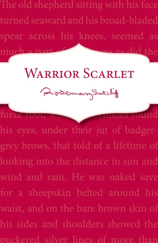 Book cover of Warrior Scarlet by Rosemary Sutcliff