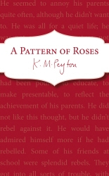Book cover of A Pattern Of Roses by K M Peyton