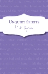 Book cover of Unquiet Spirits by K M Peyton
