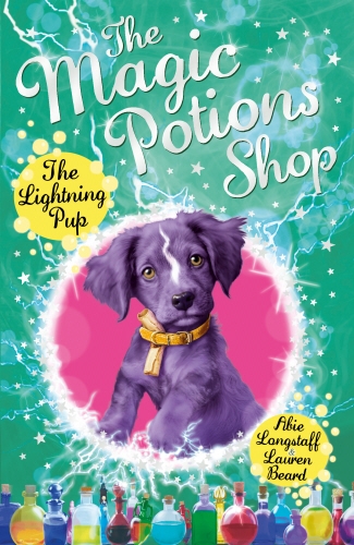 Book cover of #4 - The Magic Potions Shop: The Lightning Pup by Abie Longstaff