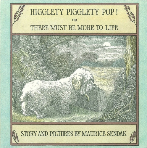 Book cover of Higglety Pigglety Pop! by Maurice Sendak