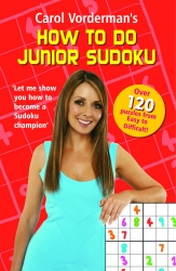 Book cover of Carol Vorderman's How to do Junior Sudoku by Carol Vorderman