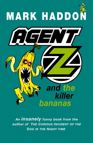 Book cover of #4 - Agent Z and the Killer Bananas by Mark Haddon