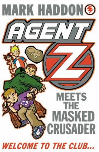 Book cover of #2 - Agent Z Meets The Masked Crusader by Mark Haddon