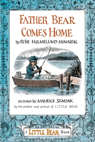 Book cover of #2 - Father Bear Comes Home by Else Holmelund Minarik